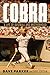 Cobra: A Life of Baseball and Brotherhood