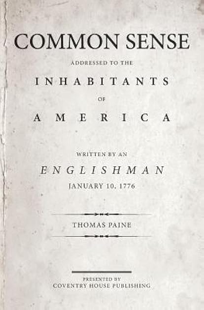 Common Sense: The Origin and Design of Government