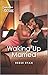 Waking Up Married (The Bour...