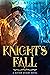 Knight's Fall (Xavier Knight, #1)