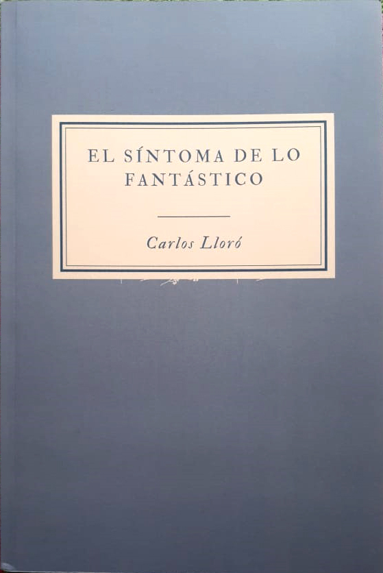 El Síntoma de Lo Fantástico (Paperback)