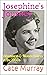 Josephine's Journey Adventures & Misadventures in the 1960s by Cate Murray