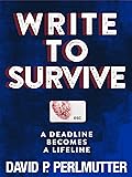 Write to Survive: A Deadline Becomes a Lifeline