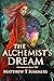 The Alchemist's Dream (Dreamwalker Book 2)