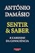 Sentir & Saber: A Caminho da Consciência