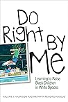 Do Right by Me: L...