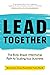 Lead Together: The Bold, Brave, Intentional Path to Scaling Your Business