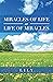Miracles of Life or Life of...