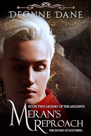 Meran's Reproach (Legend of the Ancients #2; The Books of Locurnia)