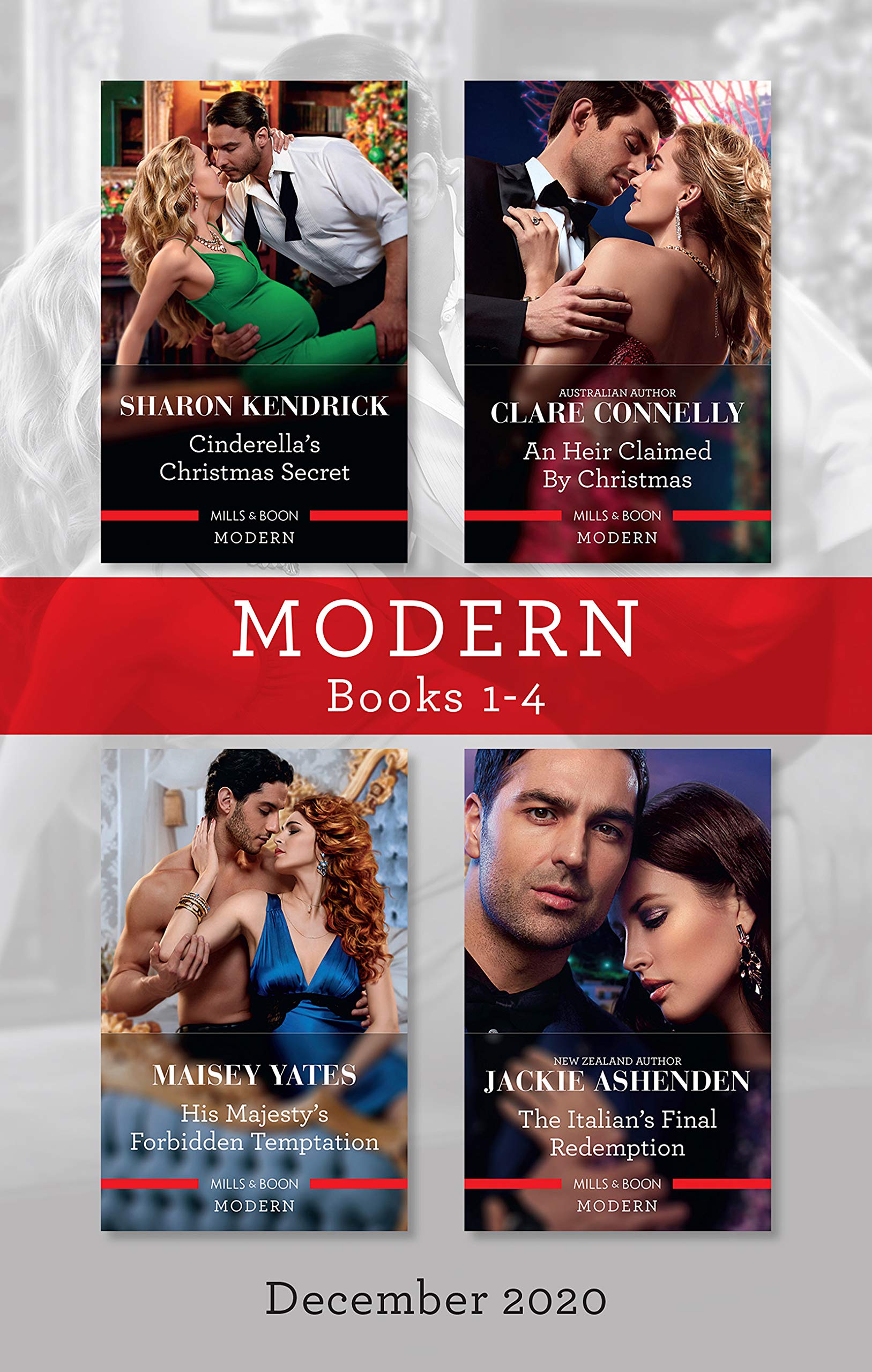 Modern Box Set 1-4 Dec 2020: Cinderella's Christmas Secret / An Heir Claimed by Christmas / His Majesty's Forbidden Temptation / The Italian’s Final Redemption