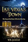 Las Vegas Down: The Story of the Route 91 Festival Shooting
