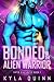 Bonded to the Alien Warrior...