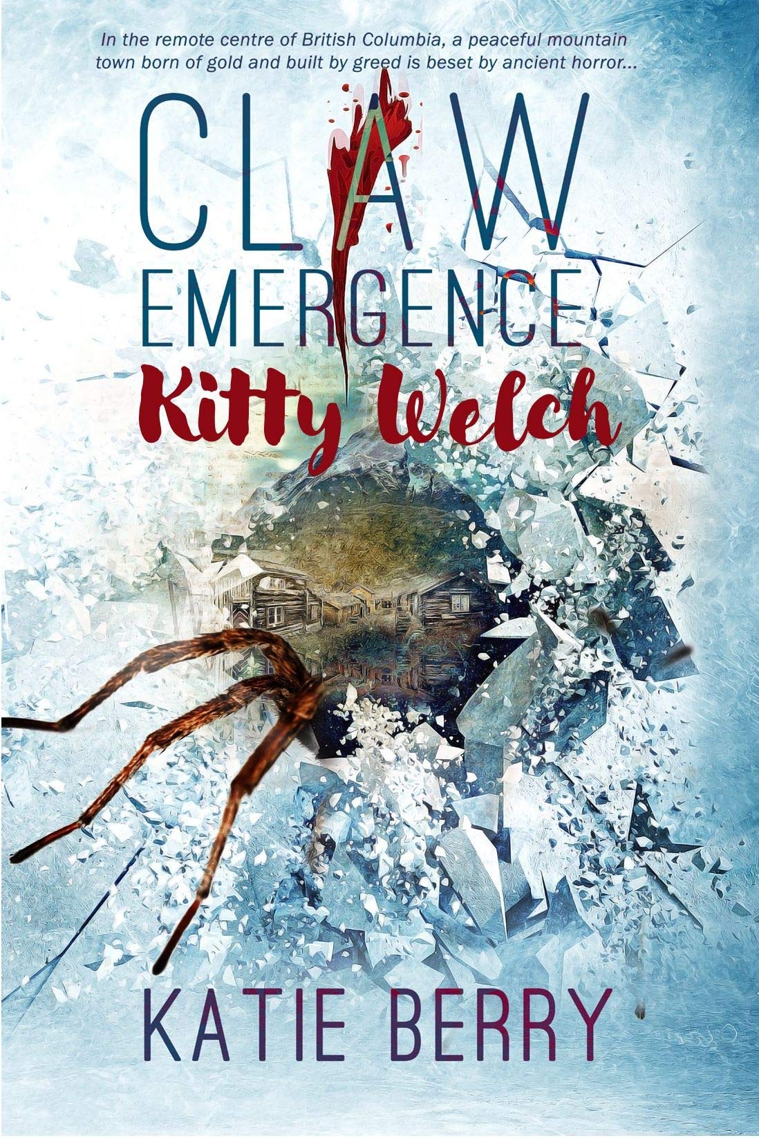 Claw Emergence: Kitty Welch (Claw #0.5)