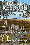 A Tullagulla Christmas by Heather Reyburn
