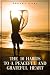The 10 Habits to a Peaceful and Grateful Heart by Serena Hart