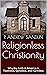 Religionless Christianity by P. Andrew Sandlin