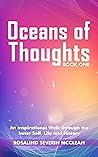 Oceans of Thoughts: An Inspirational Walk through the Inner Self, Life and History