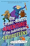 The Carbon-Neutral Adventures of the Indefatigable EnviroTeens