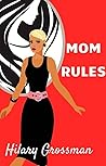 Mom Rules (Forest River PTA Moms #4)