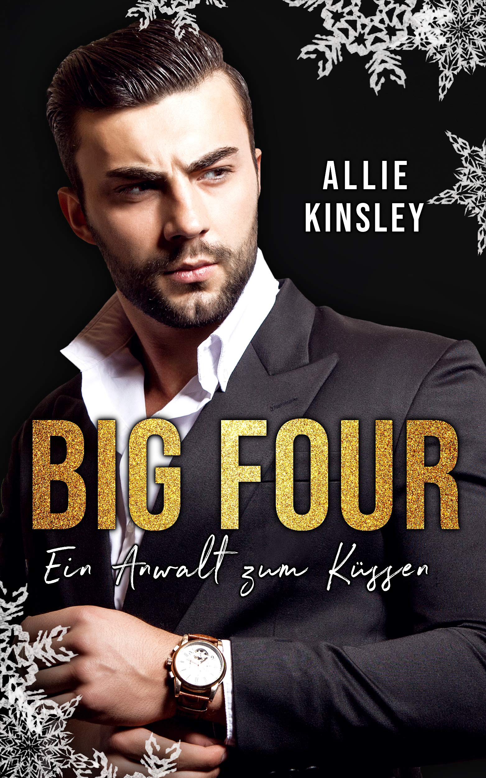 Big Four: Ein Anwalt zum Küssen (Kindle Edition)