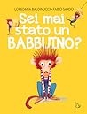 Sei mai stato un babbuino? by Loredana Baldinucci