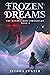 Frozen Dreams (The Daydream...