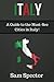 Italy: A Guide To The Must-...