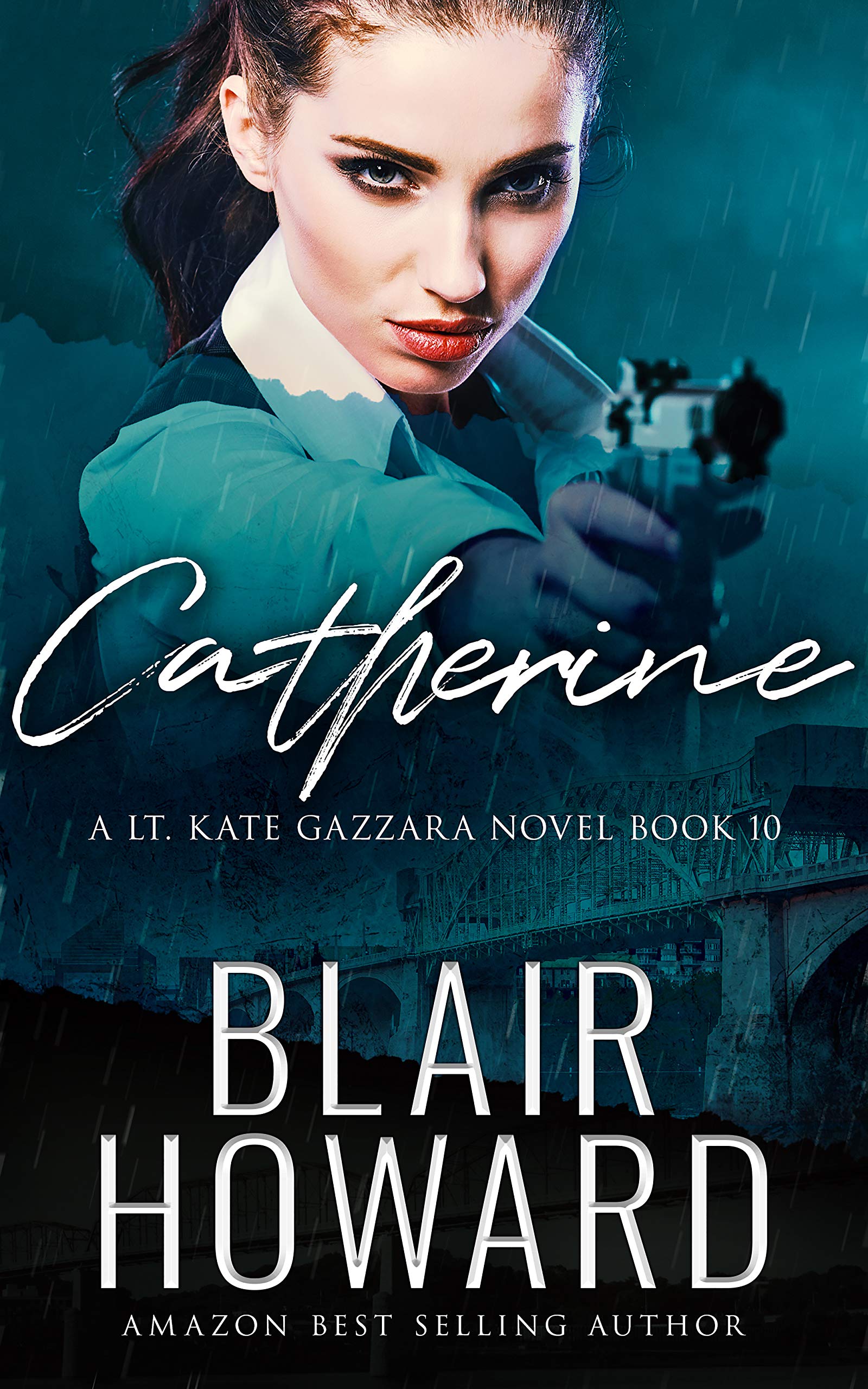 Catherine (Lt. Kate Gazzara #10)