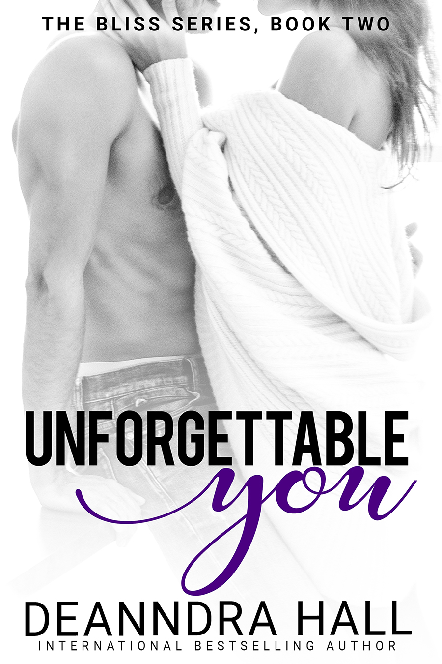 Unforgettable You (Bliss Series, #2)
