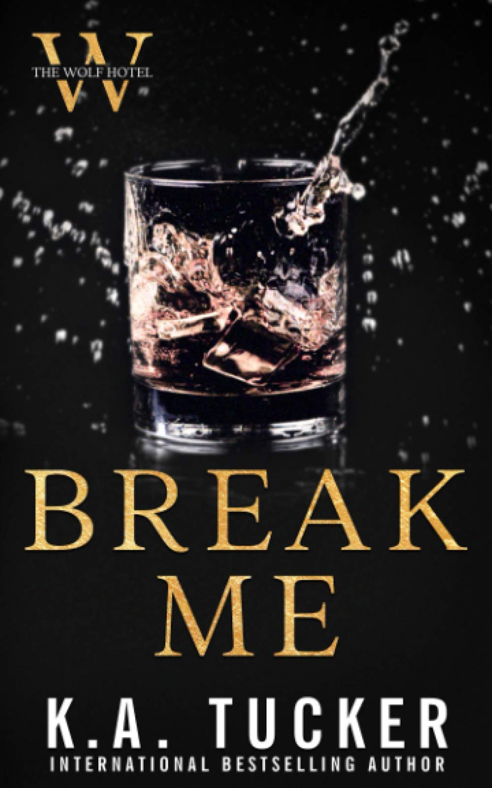 Break Me (The Wolf Hotel, #2)