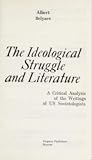 The Ideological Struggle and Literature: A Critical Analysis of the Writings of US Sovietologists