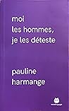 Moi les hommes, j...