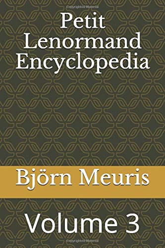 Petit Lenormand Encyclopedia: Volume 3 (Paperback)