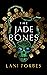 The Jade Bones (The Age of the Seventh Sun #2)