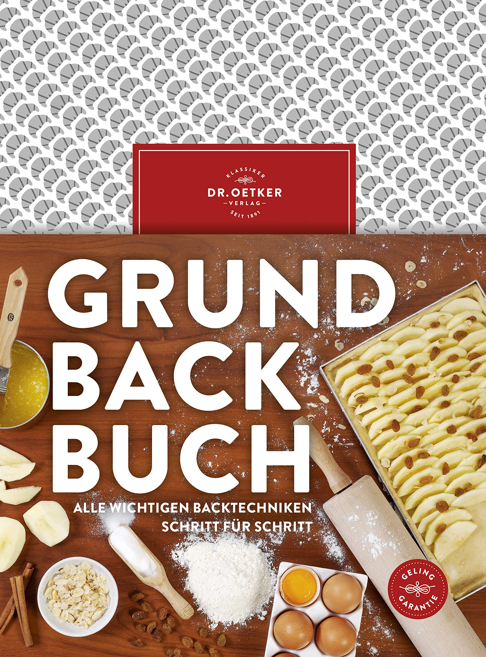 Grundbackbuch: Alle wichtigen Backtechniken Schritt für Schritt (German Edition)