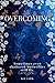 Overcoming (Submerged, #3)