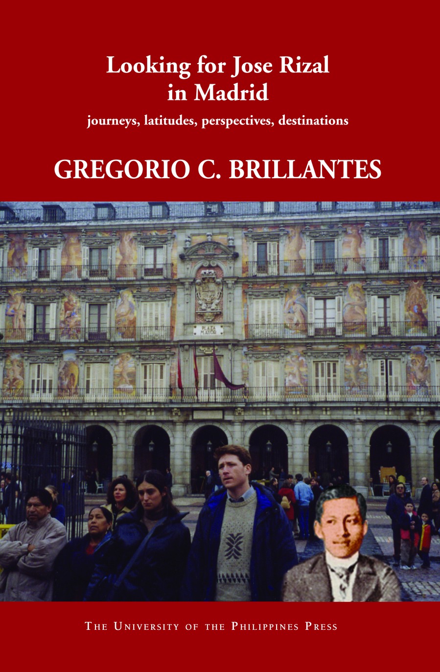 Looking for Jose Rizal in Madrid: Journeys, Latitudes, Perspectives, Destinations (Paperback)