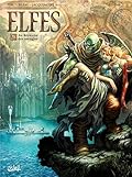Elfes, tome 28 : Au royaume des aveugles