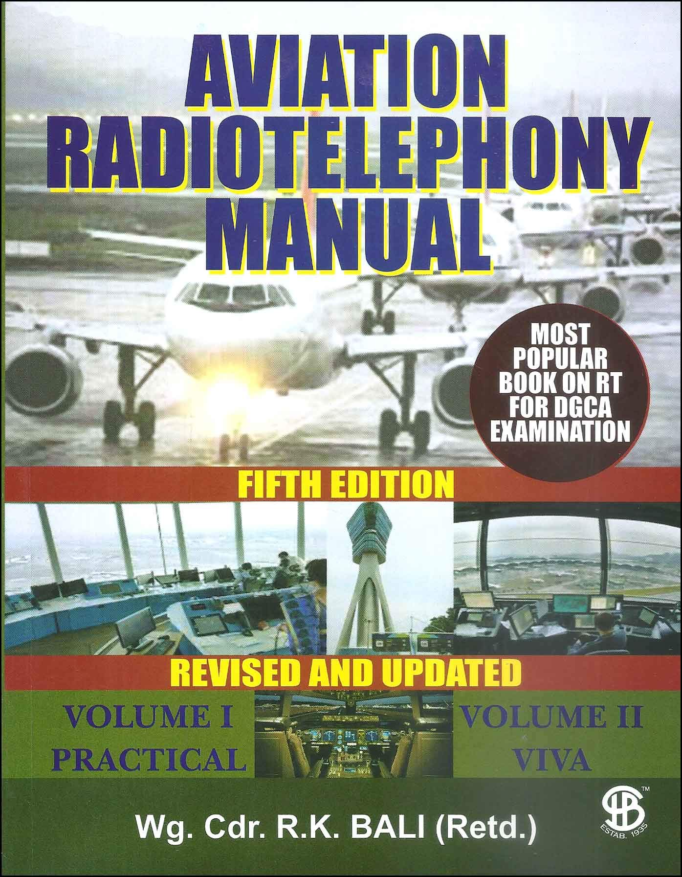 AVIATION RADIOTELEPHONY MANUAL : VOL.1 PRACTICAL & VOL.2 VIVA, 5TH EDITION (Unknown Binding)