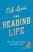 The Reading Life: The Joy of Seeing New Worlds Through Others' Eyes