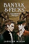 Book cover for Banyak & Fecks (The Clearwater Mysteries #0)
