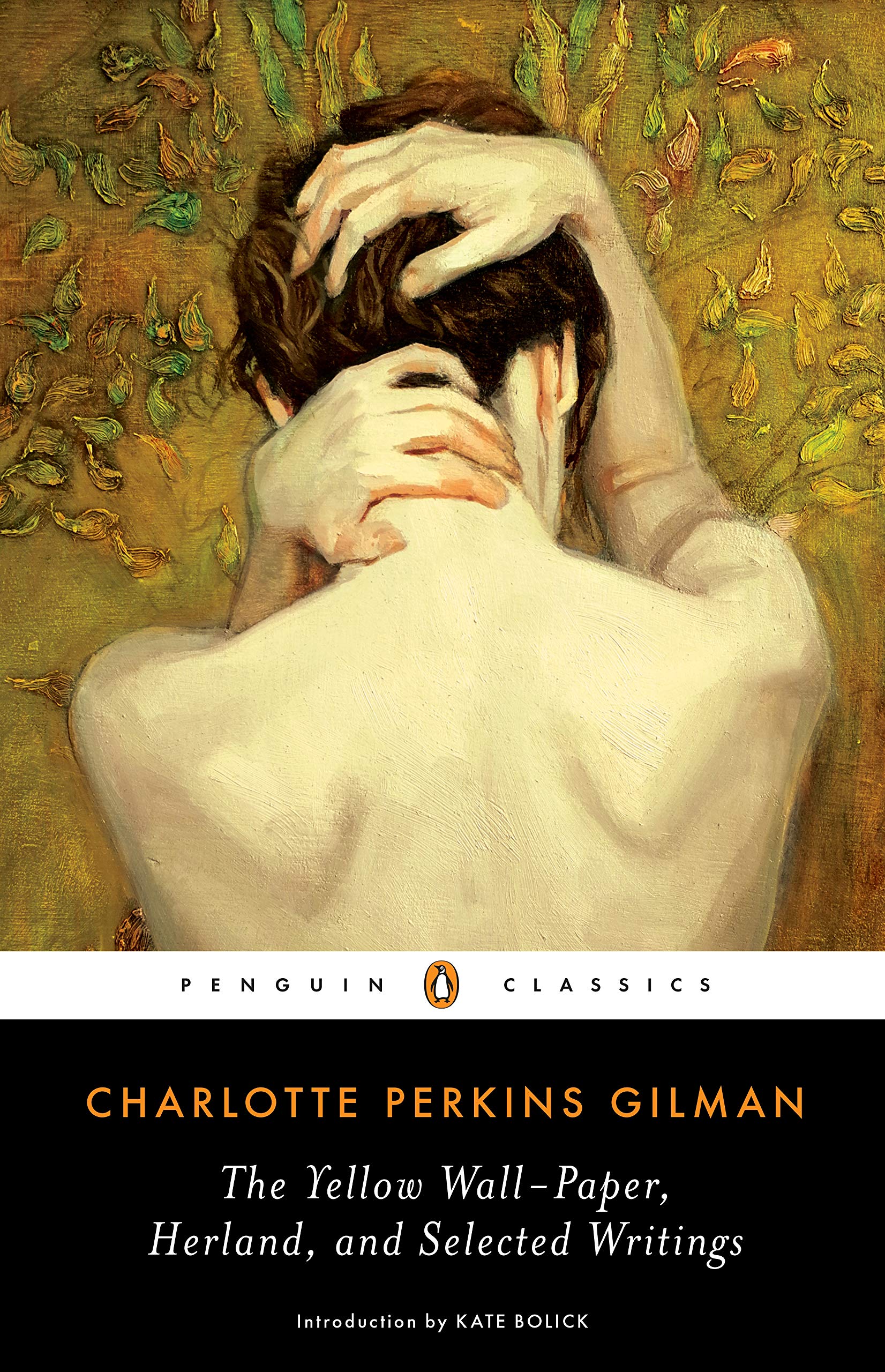 The Yellow Wall-Paper, Herland, and Selected Writings (Penguin Classics)
