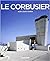 Le Corbusier 1887-1965 by Jean-Louis Cohen