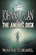 Johnny Lycan & the Anubis Disk