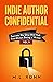 Indie Author Confidential: ...