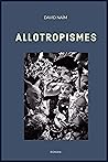 Allotropismes (French Edition)