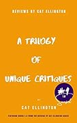 Reviews by Cat Ellington: A Trilogy of Unique Critiques #1