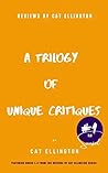 Reviews by Cat Ellington: A Trilogy of Unique Critiques #1