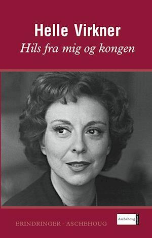 Hils fra mig og kongen (Danish Edition)