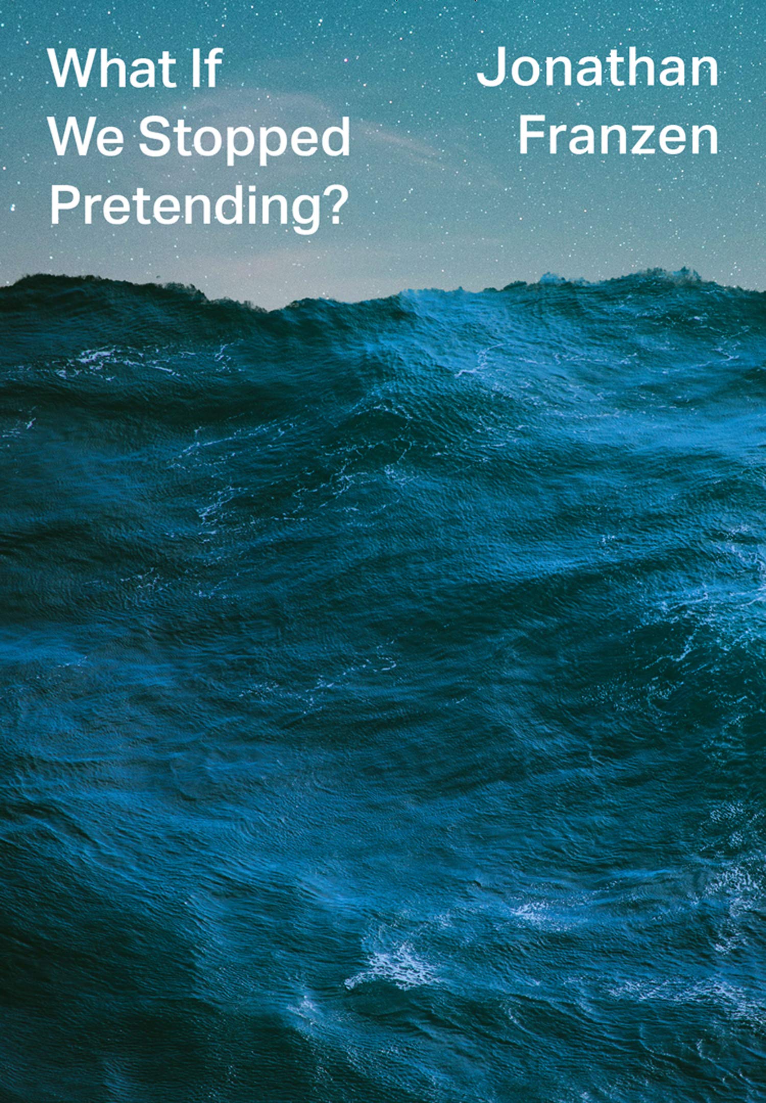 Cover of What If We Stopped Pretending?